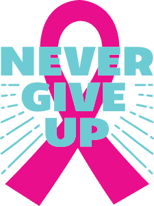 Never give up cancer