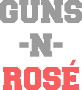 Guns n Rosé