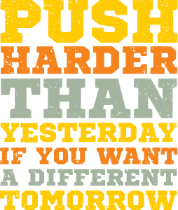 Push harder