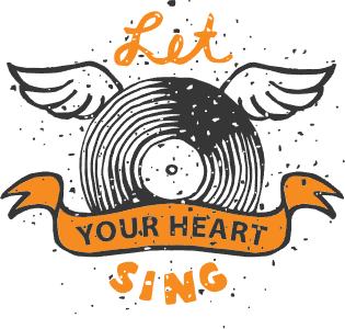 Let your heart sing