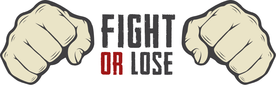 Fight or lose