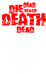 Die dead death